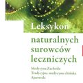 Leksykon naturalnych surowców leczniczych