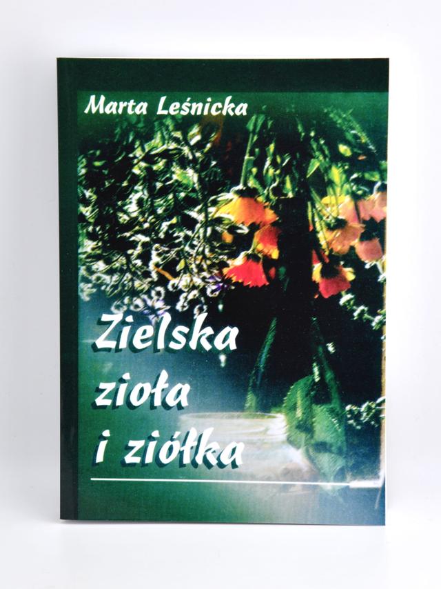 Zielska zioła i ziółka - Marta Leśnicka