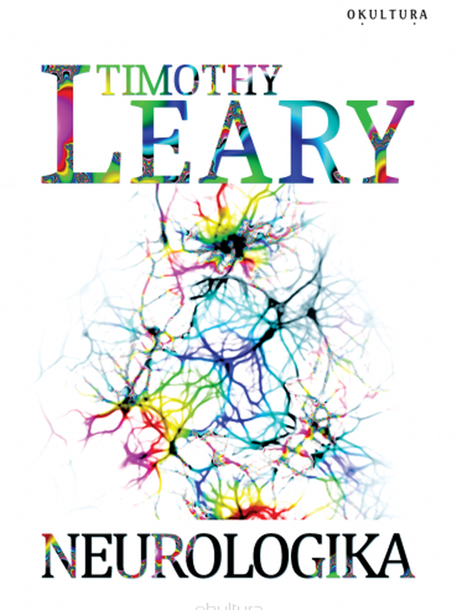Neurologika - Timothy Leary