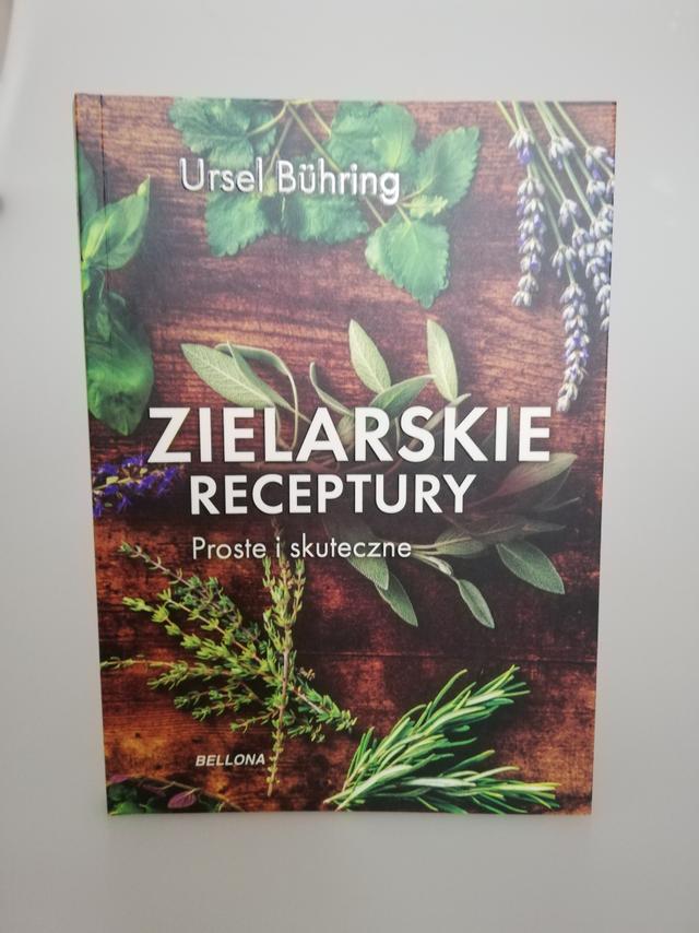 Zielarskie receptury proste i skuteczne - Ursel Bühring