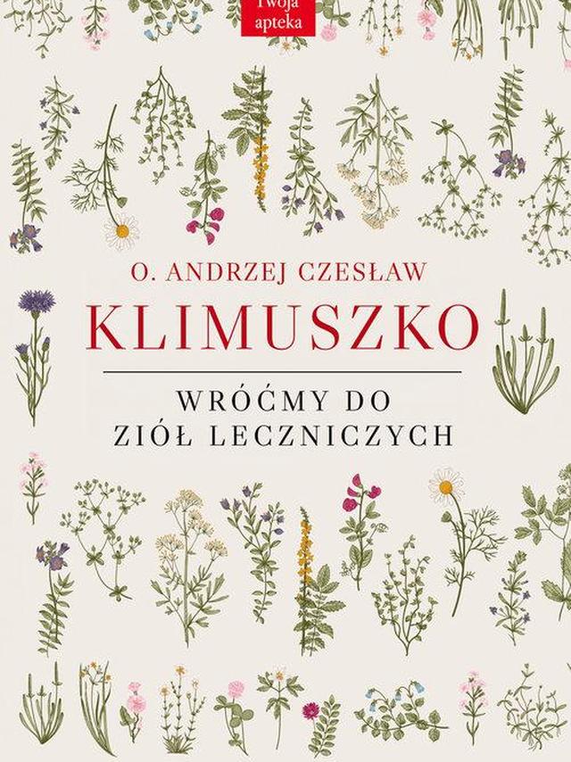 Wróćmy do ziół leczniczych - Andrzej Czesław Klimuszko