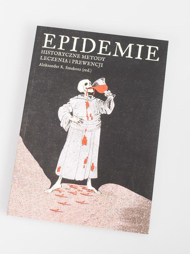 Epidemie - historyczne metody leczenia i prewencji