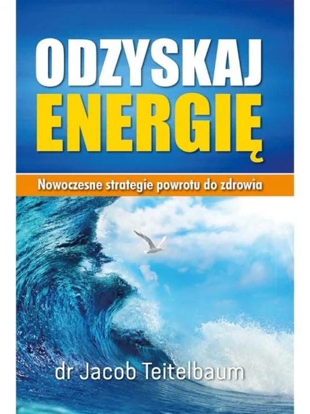 Odzyskaj energię - dr Jacob Teitelbaum