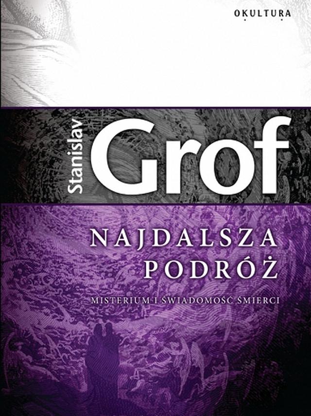 Najdalsza podróż - Stanislav Grof