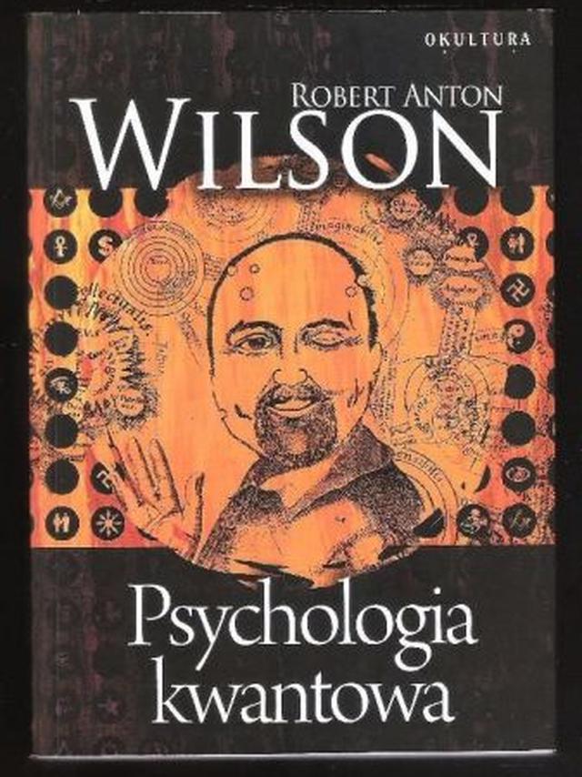 Psychologia kwantowa - Wilson Robert Anton