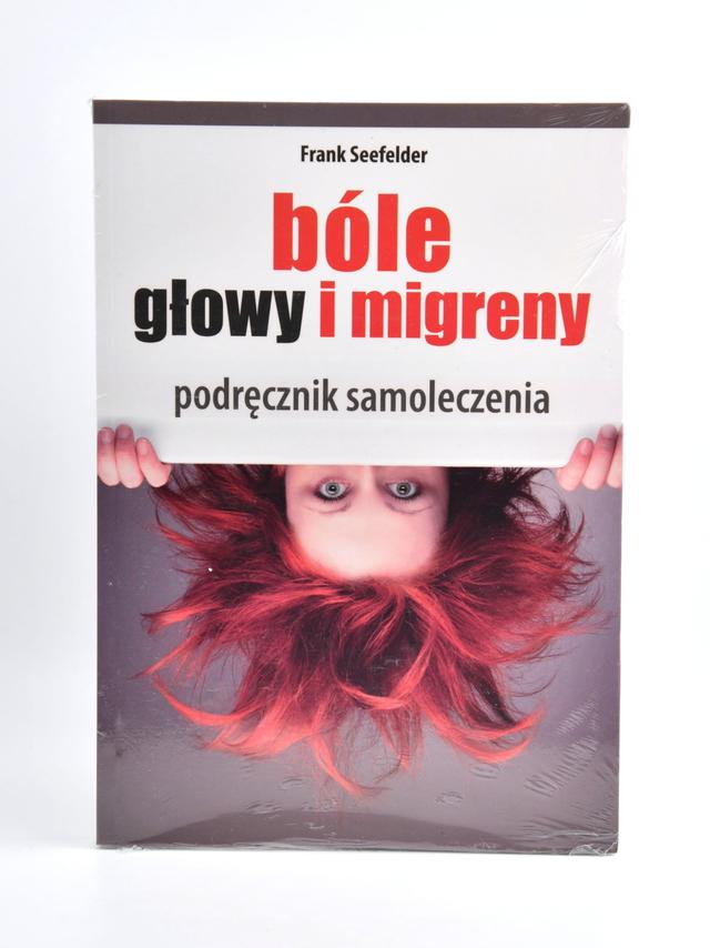 Bóle głowy i migreny - Frank Seefelder