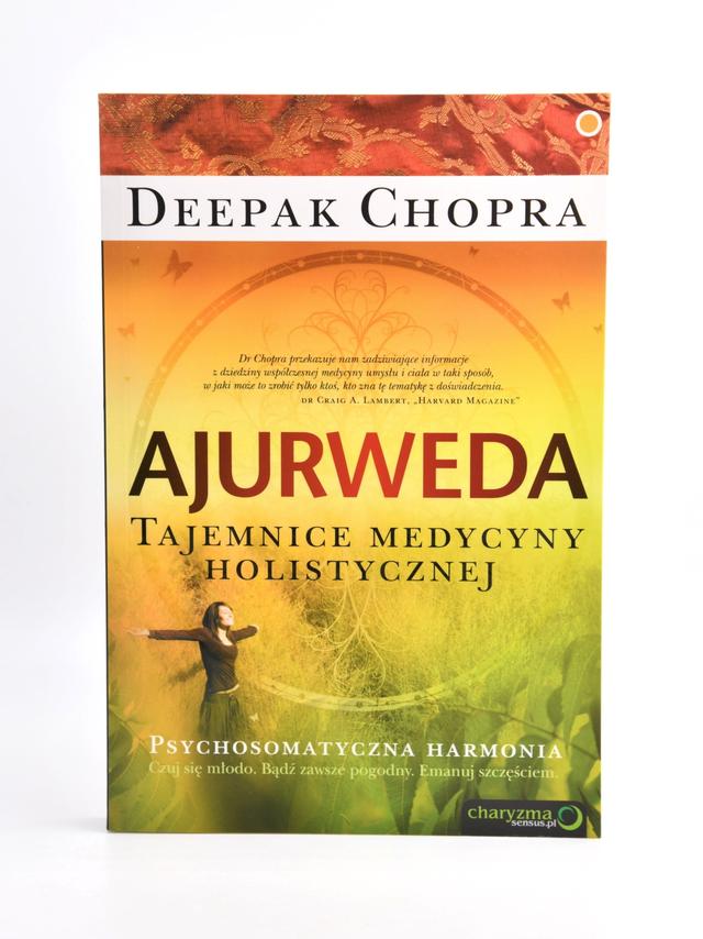 Ajurweda. Tajemnice medycyny holistycznej