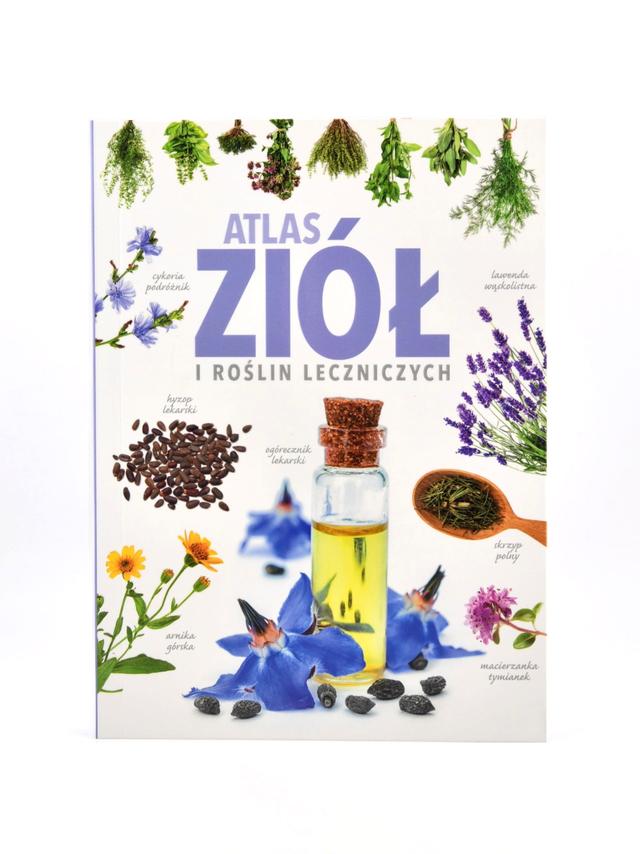 Atlas ziół i roślin leczniczych - Anna Książek