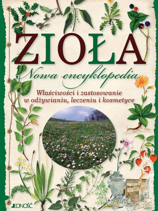Zioła - Nowa encyklopedia