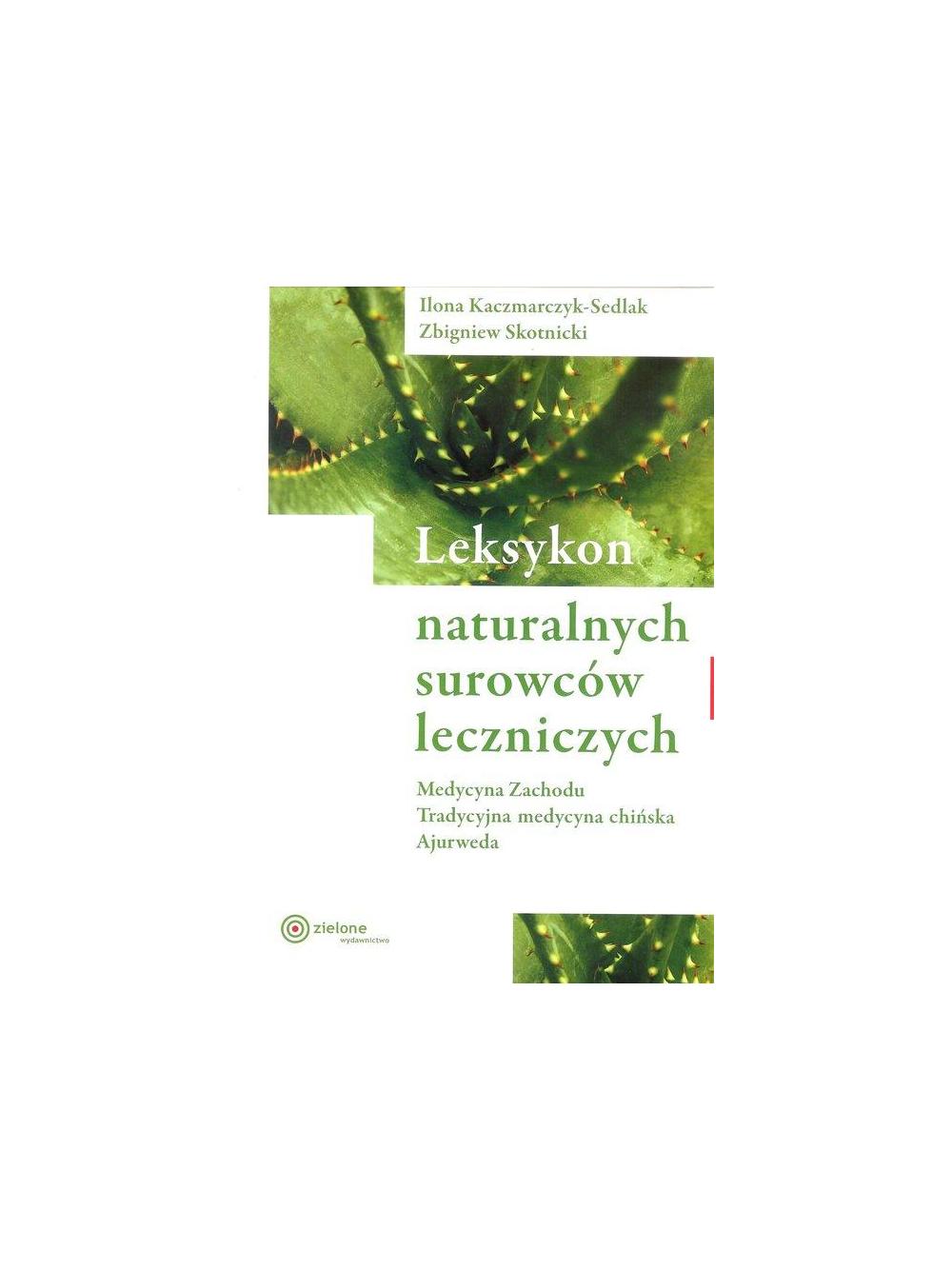 Leksykon naturalnych surowców leczniczych