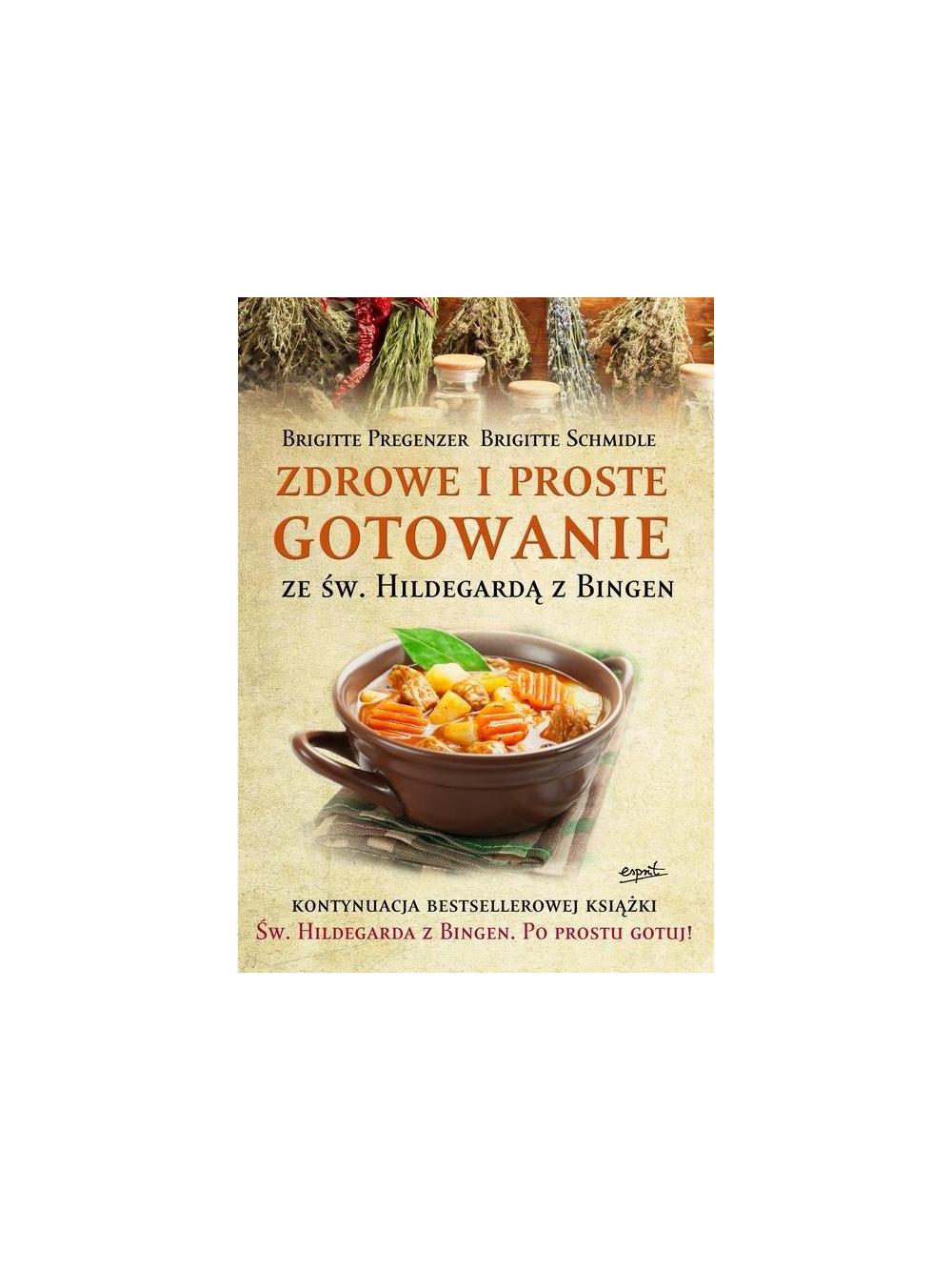 Zdrowe i proste gotowanie ze Św. Hildegardą z Bingen