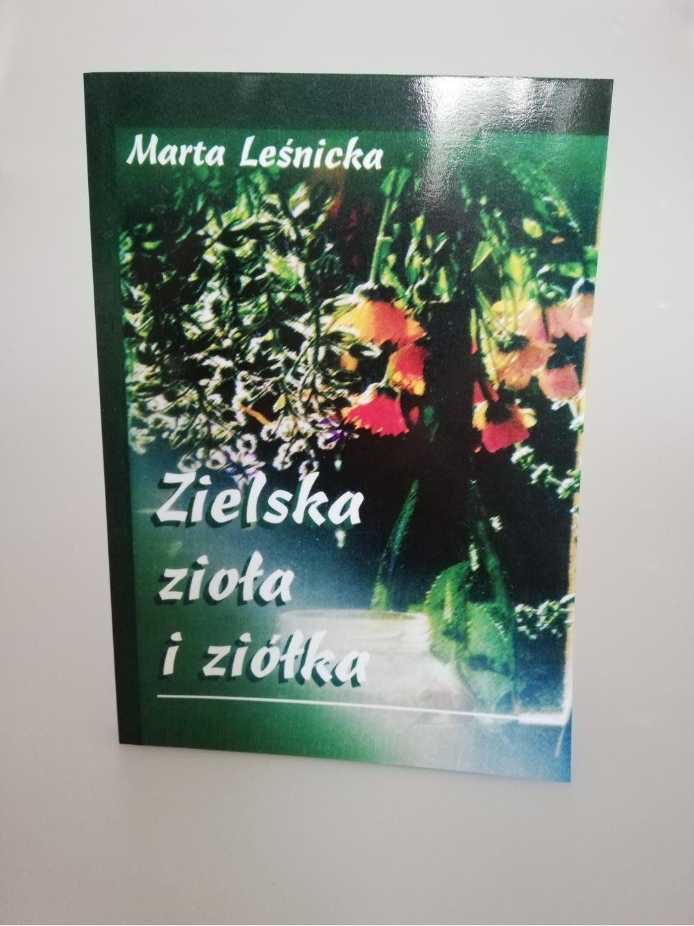 Zielska zioła i ziółka - Marta Leśnicka