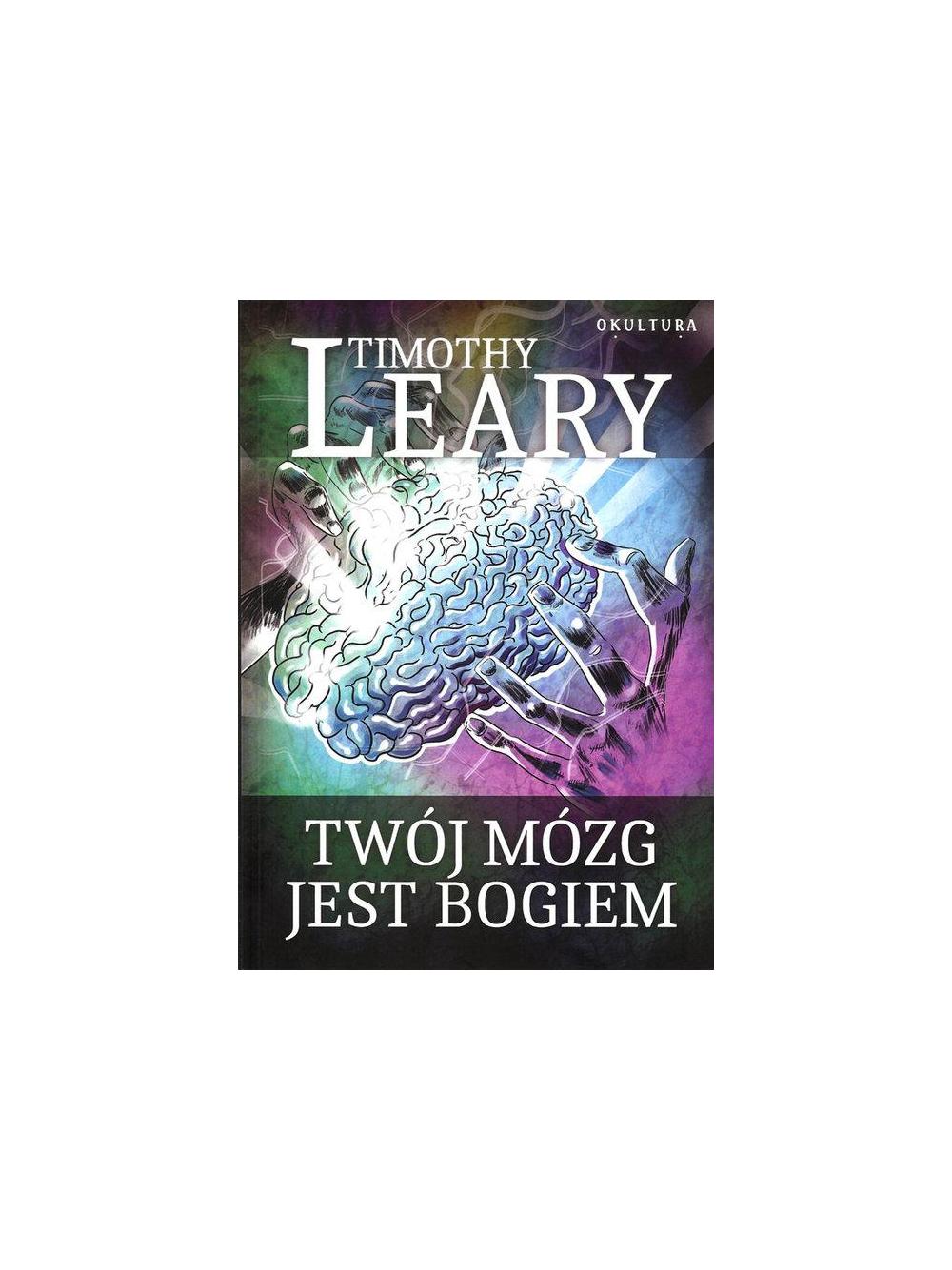 Twój mózg jest Bogiem - Leary