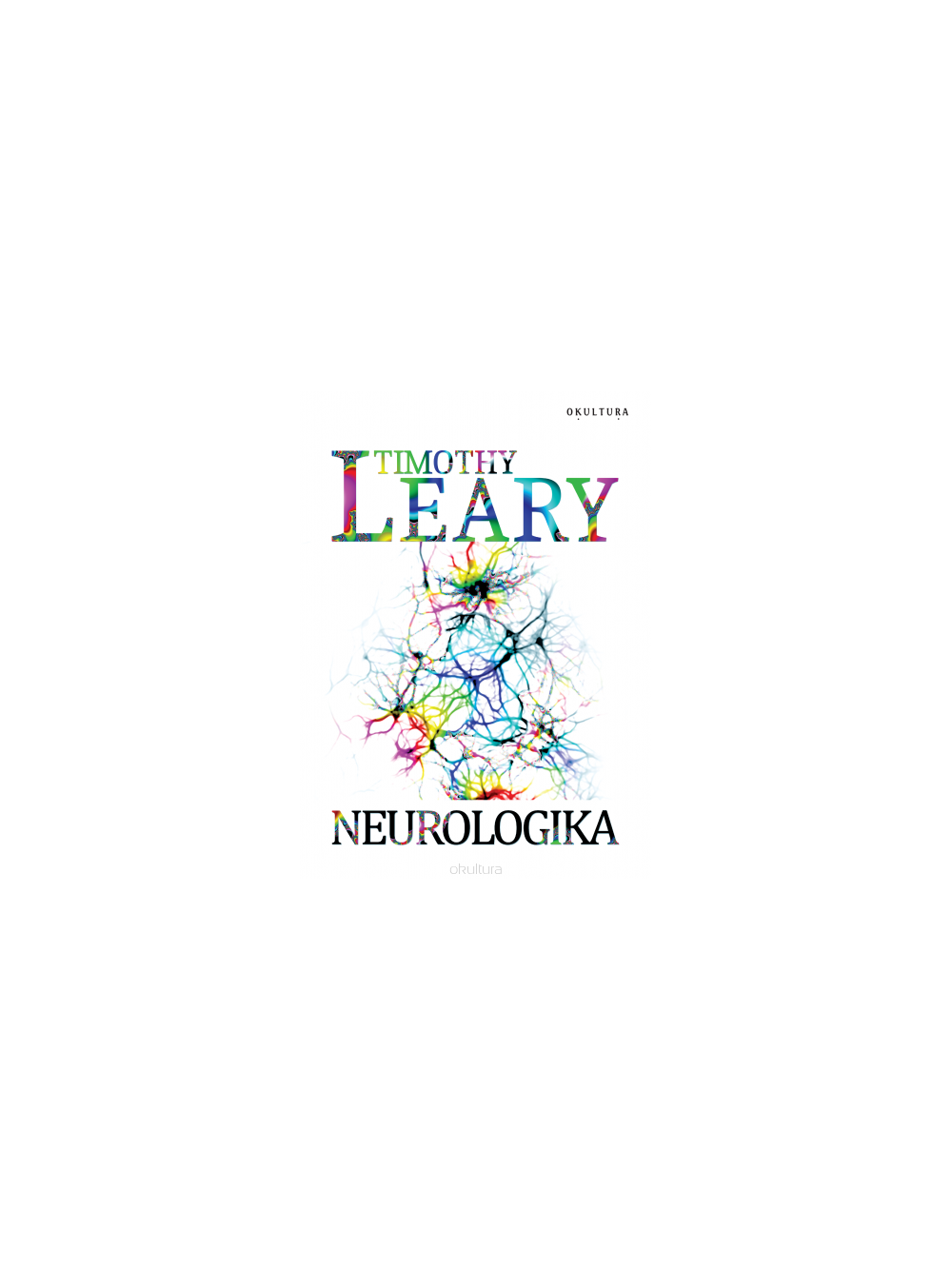 Neurologika - Timothy Leary