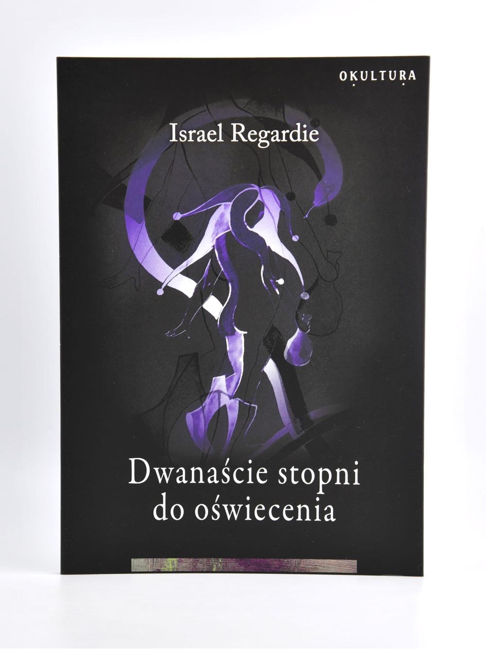 Dwanaście stopni do oświecenia - Israel Regardie