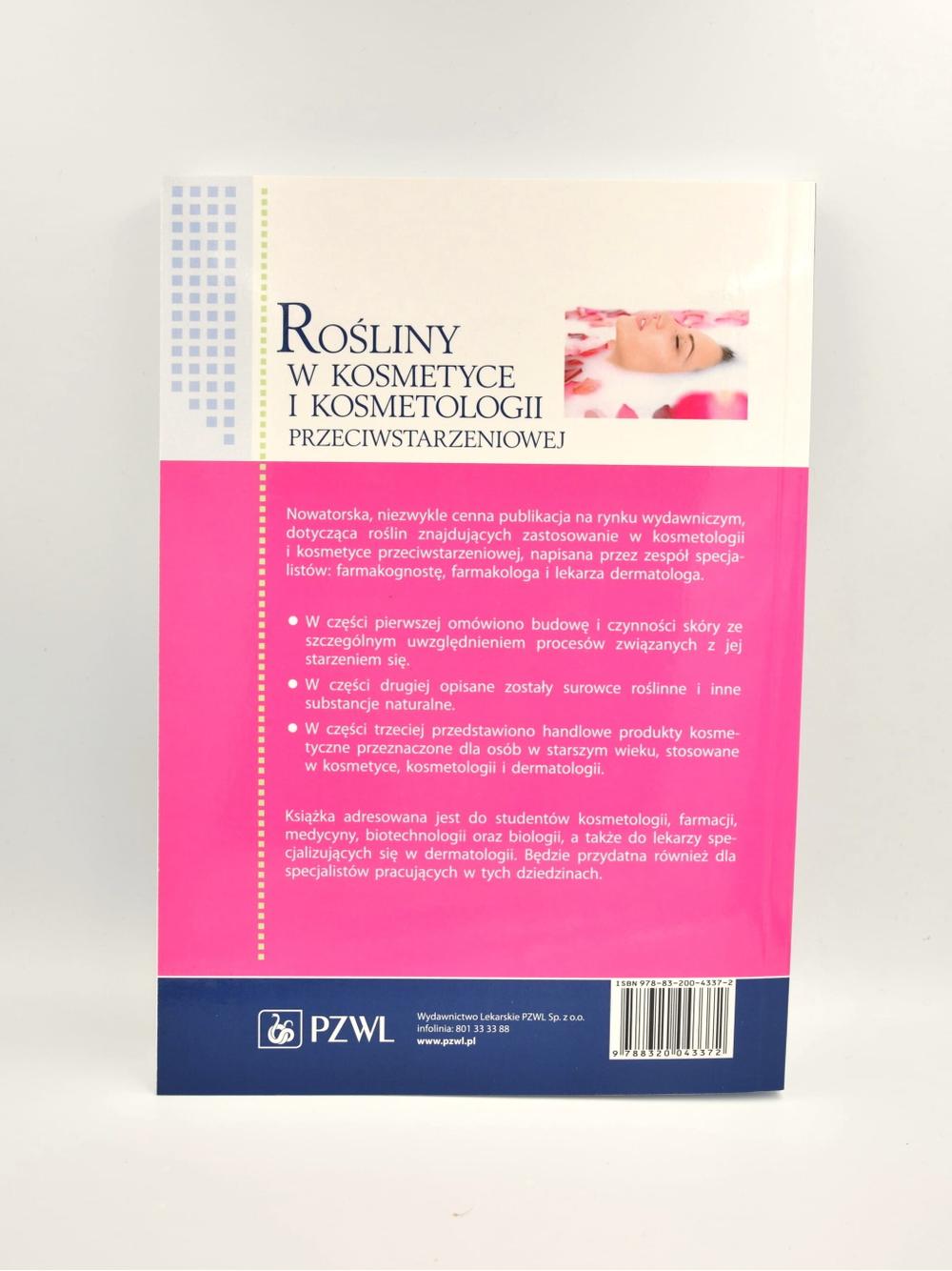 Rośliny w kosmetyce i kosmetologii przeciwstarzeniowej - Lamer-Zarawska, Chwała, Gwardys