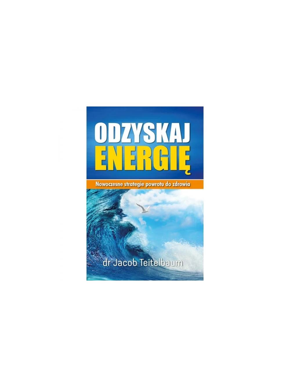 Odzyskaj energię - dr Jacob Teitelbaum