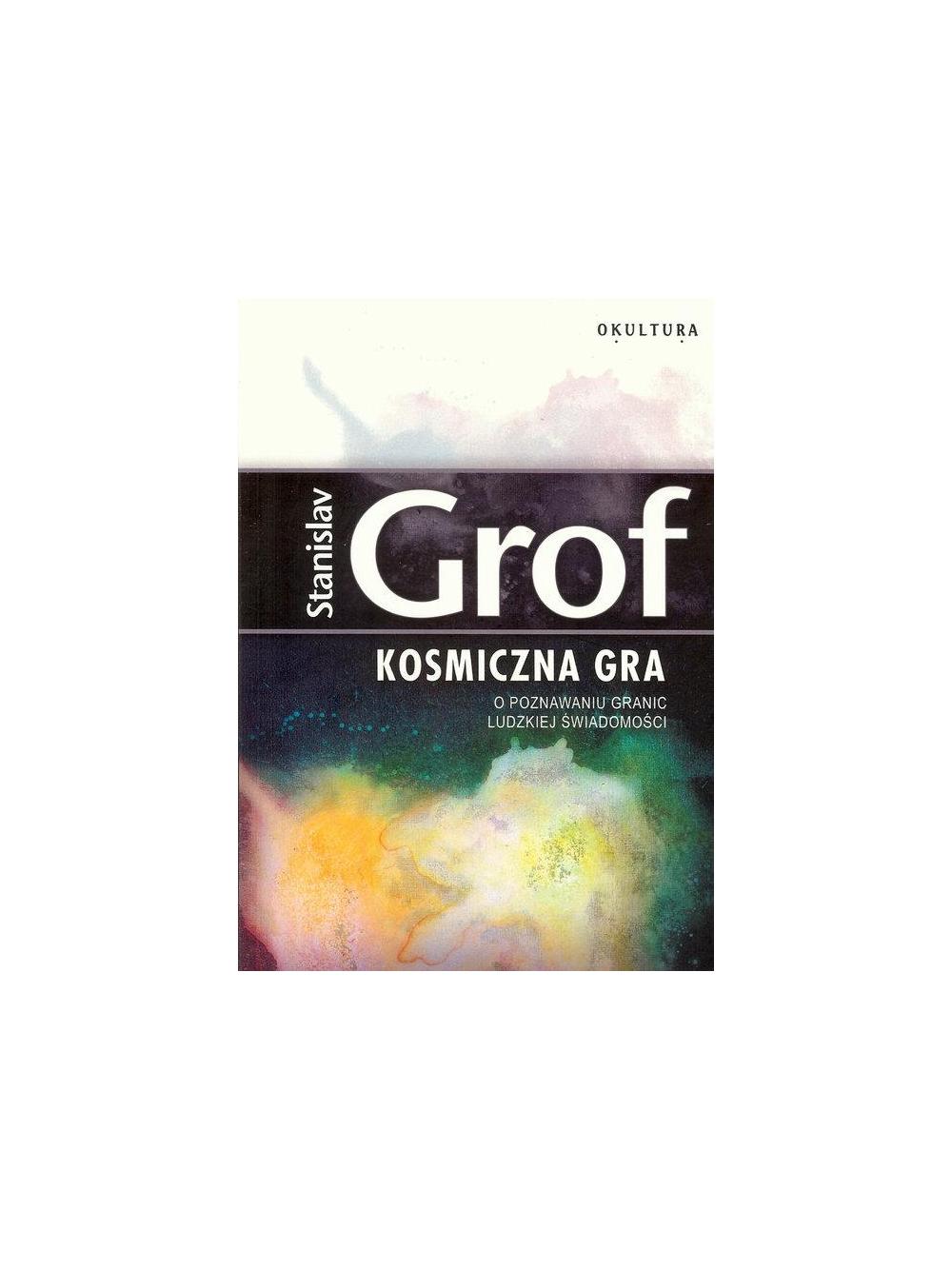 Kosmiczna gra - Stanisław Grof