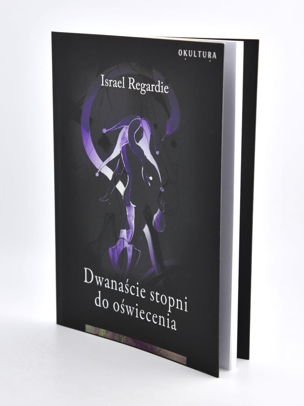 Dwanaście stopni do oświecenia - Israel Regardie