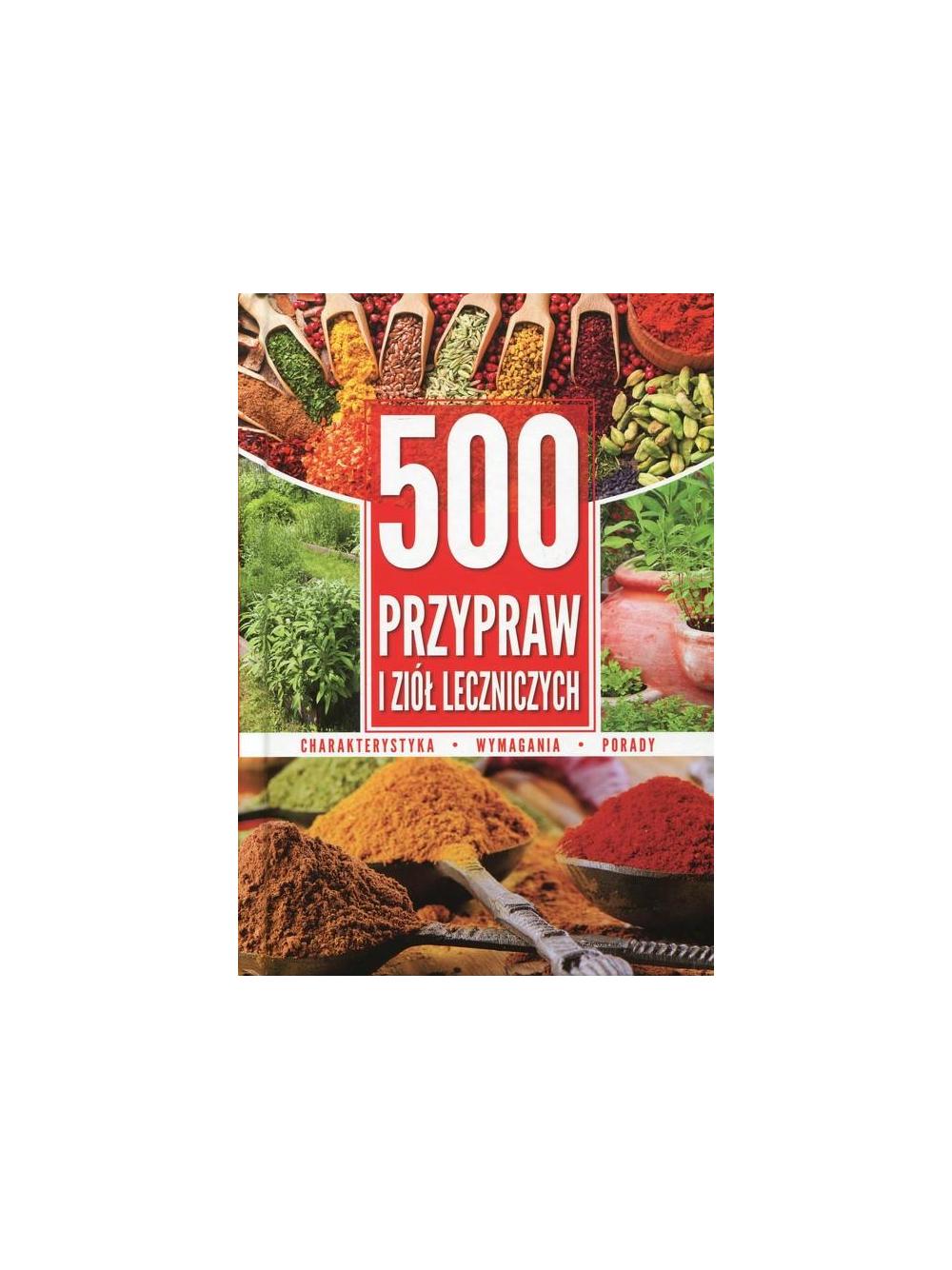 500 przypraw i ziół leczniczych