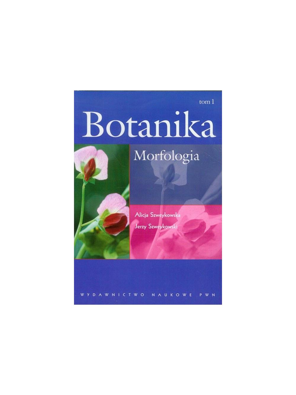 Botanika tom 1 Morfologia - Alicja Szweykowska Jerzy Szweykowski