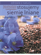 Stosujemy siemię lniane - Siegfried Gursche