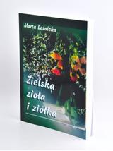 Zielska zioła i ziółka - Marta Leśnicka