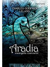 Aradia. Ewangelia czarownic - Charles Leland