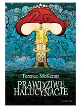 Prawdziwe halucynacje - Terence McKenna
