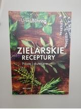 Zielarskie receptury proste i skuteczne - Ursel Bühring
