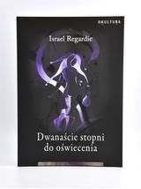 Dwanaście stopni do oświecenia - Israel Regardie