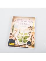 Zdrowe życie z Hildegardą z Bingen
