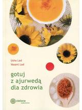 Gotuj z ajurwedą dla zdrowia