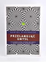 Przełamując umysł - Daniel Pinchbeck