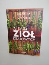 Atlas ziół krajowych - Arkadiusz Iwaniuk
