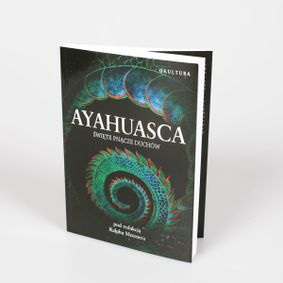 Ayahuasca: święte pnącze duchów - Metzner Ralph (redakcja)