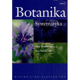 Botanika tom 2 Systematyka - Alicja Szweykowska i Jerzy Szweykowski