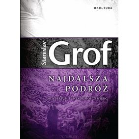 Najdalsza podróż - Stanislav Grof