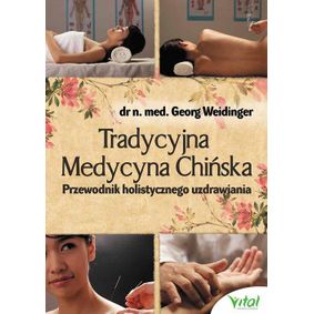 Tradycyjna Medycyna Chińska - Georg Weidinger