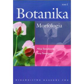 Botanika tom 1 Morfologia - Alicja Szweykowska Jerzy Szweykowski