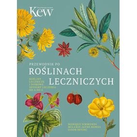 Przewodnik po roślinach leczniczych