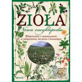 Zioła - Nowa encyklopedia